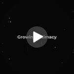 Growing Intimacy