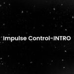 Impulse Control