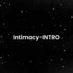 Intimacy-INTRO